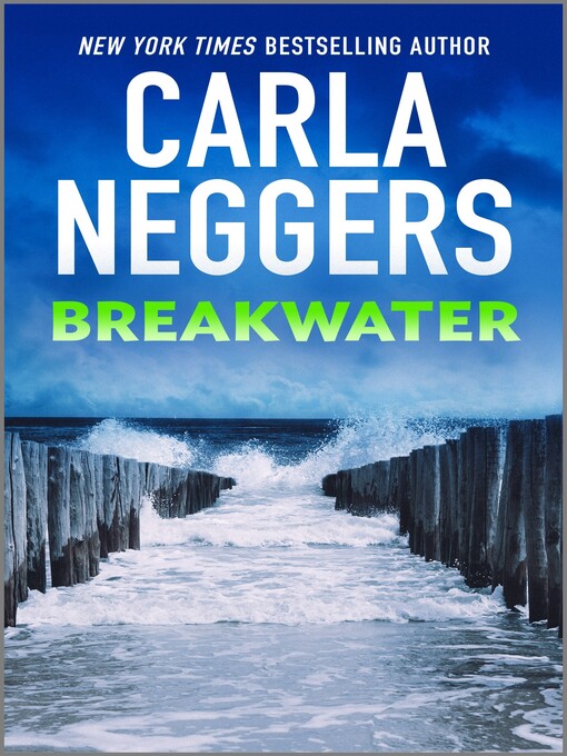 Title details for Breakwater by Carla Neggers - Available